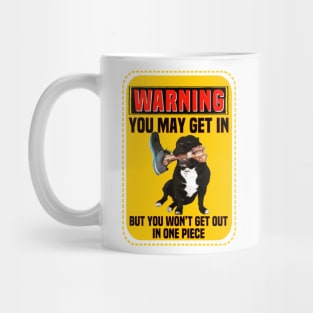 Be warned you may get in but you won’t get out in one piece Mug